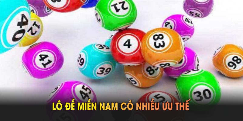 Lô đề miền Nam có nhiều ưu thế hơn hình thức khác