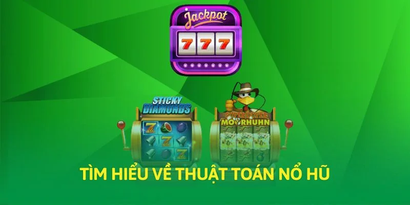 Tìm hiểu về thuật toán nổ hũ
