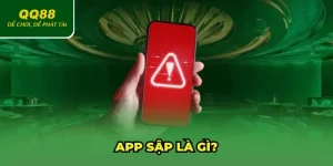 App sập là gì