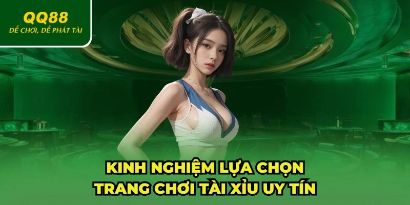 Hướng dẫn chọn trang chơi tài xỉu phù hợp