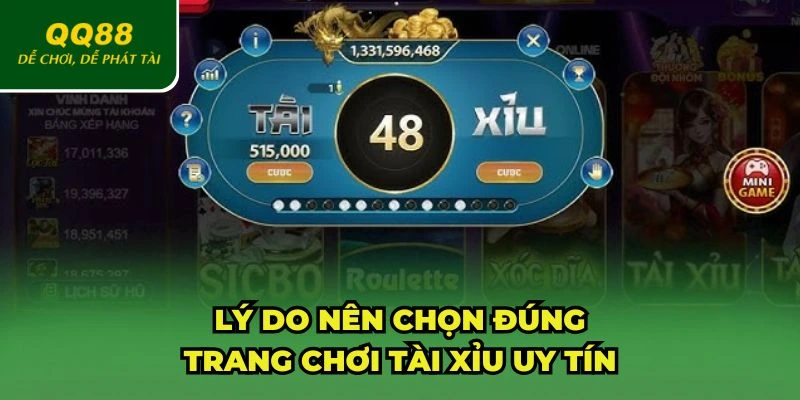 Lý do nên chọn đúng trang chơi tài xỉu uy tín